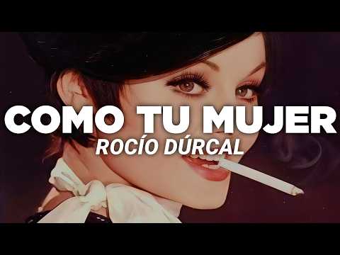 Rocío Dúrcal - Como Tu Mujer (Letra) thumbnail